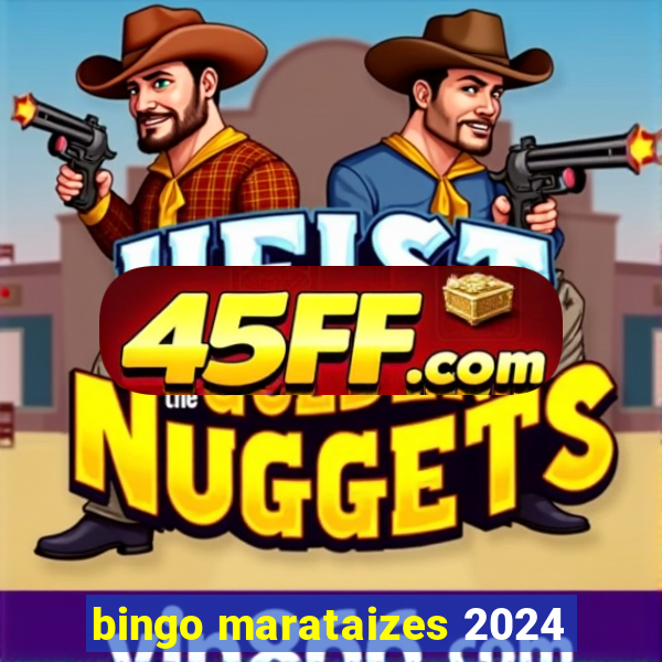 bingo marataizes 2024
